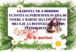 Grădiniţa cu PP Nr. 8 Dorohoi vă invită la Festivalul-Concurs Interjudeţean „FIR DE MĂRȚIȘOR”