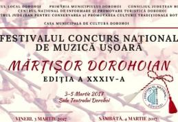 Află programul Festivalului „Mărţişor Dorohoian” ediţia - XXXIV
