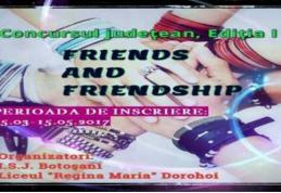 Liceul „Regina Maria” Dorohoi lansează Concursul judeţean „Friends and friendship” Ediţia I
