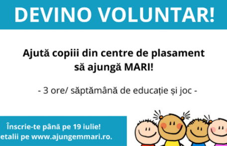 Înainte de vacanță, înscrie-te la voluntariat pentru copiii din centre de plasament!