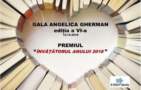 A fost lansată Gala Angelica Gherman, competiție în cadrul căreia se va decerna Premiul Învățătorul Anului 2018