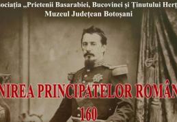 „160 de ani de la Unirea Principatelor Române” manifestare desfășurată la Muzeul de Științele Naturii Dorohoi