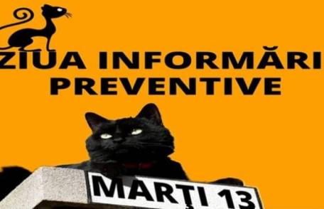 MARȚI 13, ziua informării preventive