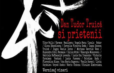 „40+ Dan Tudor Truică și prietenii” - expoziție internațională de artă la Muzeul Județean Botoșani