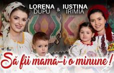 Să fii mamă-i o minune! Melodie lansată de Lorena Dupu și Iustina Irimia – VIDEO / FOTO