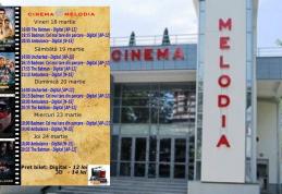 Vezi ce filme vor rula la Cinema „MELODIA” Dorohoi, în săptămâna 18 - 24 martie – FOTO