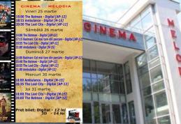 Vezi ce filme vor rula la Cinema „MELODIA” Dorohoi, în săptămâna 25 - 31 martie – FOTO