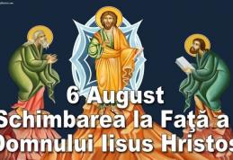 Tradiții și obiceiuri de Schimbarea la Față a Domnului - 6 august