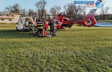 Bărbat din Dorohoi preluat de urgență de elicopterul SMURD - FOTO