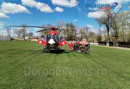 Bărbat în stare gravă preluat de urgență de elicopterul SMURD de la Dorohoi - FOTO