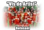 Vis de artist Botosani