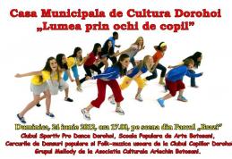 Casa Municipală de Cultură Dorohoi organizează astăzi spectacolul „Lumea prin ochi de copil”