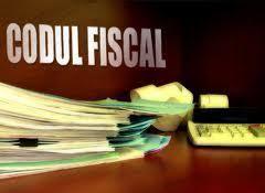 Codul Fiscal a fost modificat de Guvern în regim de urgenţă
