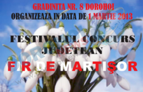 Grădinița nr. 8 Dorohoi organizează Festivalul Concurs Județean „Fir de mărțișor”