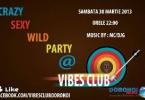 CRAZY SEXY WILD PARTY - VIBES CLUB