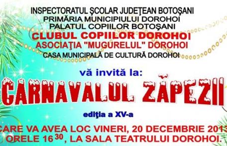 Clubul Copiilor Dorohoi vă așteaptă astăzi la concertul tradiţional de sărbători „Carnavalul Zăpezii”