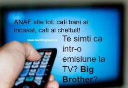 Big Brother ANAF vrea să știe câți bani ai în cont și de unde