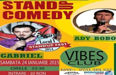 Spectacol Stand UP Comedy: Vibes Club Dorohoi vă invită astăzi la cea mai tare porție de râs! Vezi detalii!