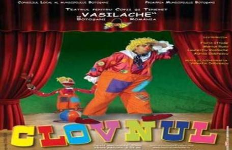 „Clovnul” revine astăzi la Teatrul pentru Copii şi Tineret „Vasilache”