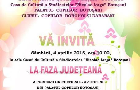 O nouă ediţie a Concursului Judeţean al cercurilor cultural-artistice din Palatul Copiilor Botosani, Clubul Copiilor Dorohoi și Darabani