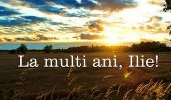 la multi ani Ilie