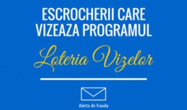 Alertă loteria vizelor