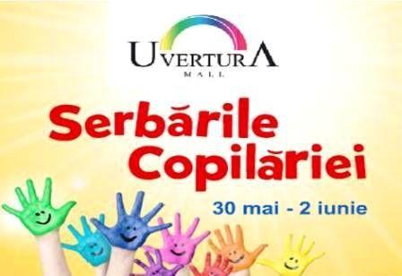 Serbarile Copilariei - Uvertura Mall