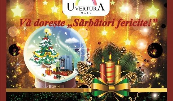 Uvertura Mall va ureaza SARBATORI FERICITE!