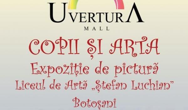 Week-endul copilăriei la Uvertura Mall - expozitie