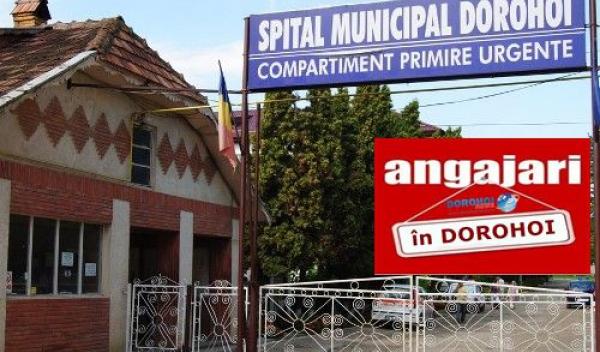 Spitalul Municipal Dorohoi angajari