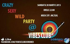CRAZY SEXY WILD PARTY - VIBES CLUB